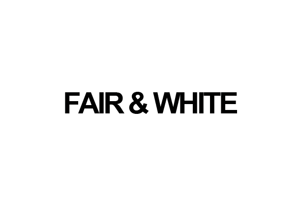 [FNW] FAIR & WHITE