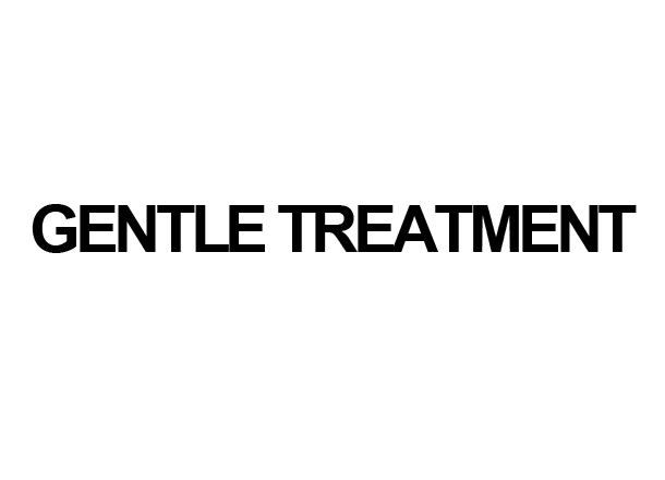 [GTR] GENTLE TREATMENT