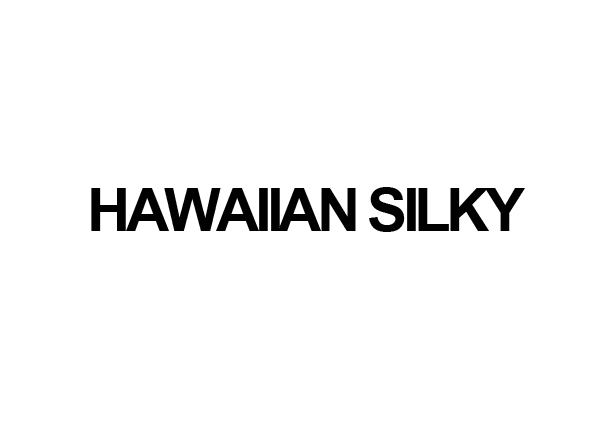 [HWS] HAWAIIAN SILKY