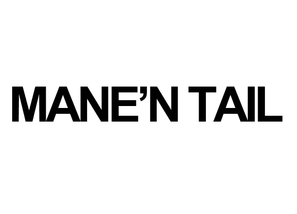 [MNT] MANE'N TAIL