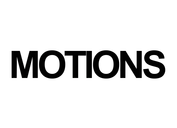 [MOT] MOTIONS