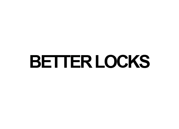 [BET] BETTER LOCKS
