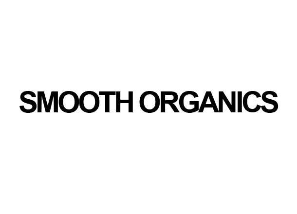 [SMO] SMOOTH ORGANICS