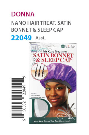 Donna Nano Hair Treat. Satin Bonnet & Sleep Cap #22049 Asst -dz